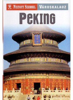 Tom Le Bas - Peking városkalauz,  2008 antikvár könyv