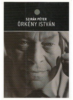 Szirák Péter - Örkény István Szirák Péter - Örkény István, Budapest 2008 antikvár könyv