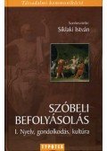 Síklaki István  - Szóbeli befolyásolás I.