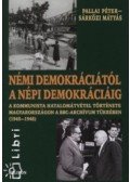 Pallai Péter; Sárközi Mátyás - Némi demokráciától a népi demokráciáig (1945-1948)