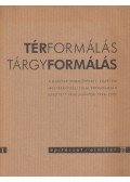 Polónyi Károly - Térformálás / Tárgyformálás