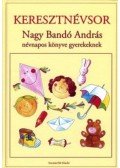 Nagy Bandó András - Keresztnévsor