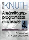 Donald E. Knuth - A számítógép-programozás művészete 4.kötet/2.rész: - Permutációk és n -esek előállítása
