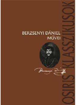 Berzsenyi Dániel - Berzsenyi Dániel művei Berzsenyi Dániel - Berzsenyi Dániel művei, null 2004 antikvár könyv