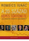 Romsics Ignác - A 20. század képes története