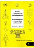 Triszmegisztosz Tabula; Hermész; Smaragdina - A titkos csodaszer  - A hermetikus tan titkos műve