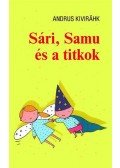 Andrus Kivirähk - Sári, Samu és a titkok