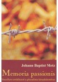 Johann Baptist Metz - Memoria passionis