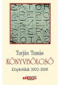 Tarján Tamás - Könyvbölcső - Röpkritikák 2002-2008