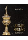 Papp Júlia - A Rumy-serleg története