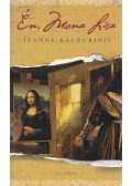 Jeanne Kalogridis - Én, Mona Lisa