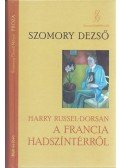 Szomory Dezső - Harry Russel-Dorsan a francia hadszíntérről