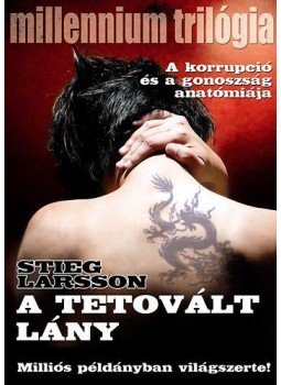 Stieg Larsson - A tetovált lány Stieg Larsson - A tetovált lány, Budapest 2009 antikvár könyv