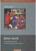 Mayer Gyula (szerk.) Török László - Janus-arcok - összegyűjtött tanulmányok, recenziók, fordítások, kommen - Összegyűjtött tanulmányok, recenziók, fordítások és kommentárok