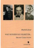 MUDRÁK JÓZSEF - Volt egyszer egy filmsztár...