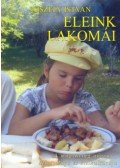 Kiszely István - Eleink lakomái - A magyarság növény-, állatvilága és ételkultúrája