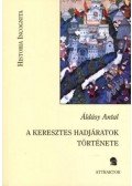 Dr. Áldásy Antal - A keresztes hadjáratok története