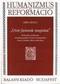 Imre Mihály - "Úton járásnak megírása"