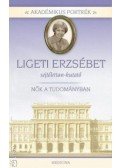 Herzka Ferenc - Ligeti Erzsébet - sejtélettan-kutató - Nők a tudományban
