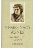 Nemes NagyÁgnes - Nemes NagyÁgnes válogatott versei
