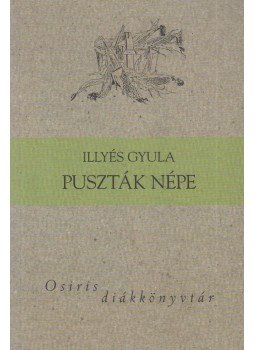 Illyés Gyula - Puszták népe Illyés Gyula - Puszták népe, Budapest 2003 antikvár könyv