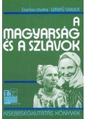 Szekfű Gyula - A magyarság és a szlávok