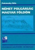 Pukánszky Béla - Német polgárság magyar földön