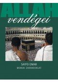 Sayfo Omar - Allah vendégei - Mekkai zarándoklat