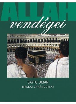 Sayfo Omar - Allah vendégei Sayfo Omar - Allah vendégei, Budapest 2009 antikvár könyv
