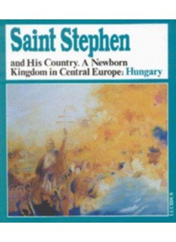 Zsoldos Attila - Saint Stephen and His Country Zsoldos Attila - Saint Stephen and His Country, null 2001 antikvár könyv
