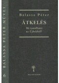 Balassa Péter - Átkelés - Mi tanulható az Újholdtól?