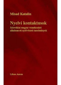 Misad Katalin - Nyelvi kontaktusok Misad Katalin - Nyelvi kontaktusok, null 2009 antikvár könyv