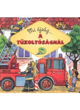 Artur Nowicki - Miújság... A tűzoltóságnál Artur Nowicki - Miújság... A tűzoltóságnál, null 2009 antikvár könyv