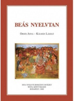 Orsós Anna; Kálmán László - Beás nyelvtan Orsós Anna; Kálmán László - Beás nyelvtan, null 2009 antikvár könyv