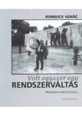 Romsics Ignác - Volt egyszer egy rendszerváltás