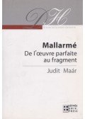 Maár Judit - Mallarmé - De l'oeuvre parfaite au fragment