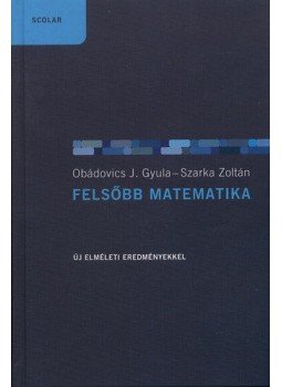 Obádovics J. Gyula, Szarka Zoltán - Felsőbb matematika, null 2009 antikvár könyv