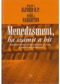 Helen J. Alford O. P.,Michael J. Naughton - Menedzsment, ha számít a hit