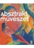 Dietmar Elger,Uta Grosenick - Absztrakt művészet