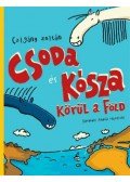 Czigány Zoltán - Csoda és Kósza körül a Föld