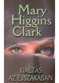 Mary Higgins Clark - Kiáltás az éjszakában