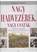 Livesey, Anthony - Nagy hadvezérek, nagy csaták