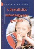 Karin Elke Krüll - A diszkalkuliás (számolásgyenge) gyerekek