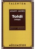 Szili József - Arany János: Toldi (trilógia)  - Talentum műelemzések