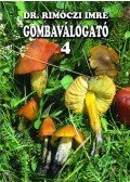 Dr. Rimóczi Imre - Gombaválogató 4.