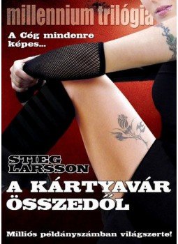 Stieg Larsson - A kártyavár összedől Stieg Larsson - A kártyavár összedől, null 2017 antikvár könyv