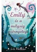 Liz Kessler - Emily és a mélység szörnyetege