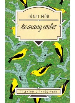 Jókai Mór - Az arany ember Jókai Mór - Az arany ember, Budapest 2011 antikvár könyv