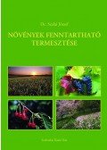 Dr. Szalai József - Növények fenntartható termesztése