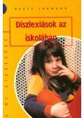 Lohmann, Beate - Diszlexiások az iskolában
